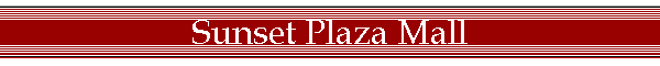 Sunset Plaza Mall